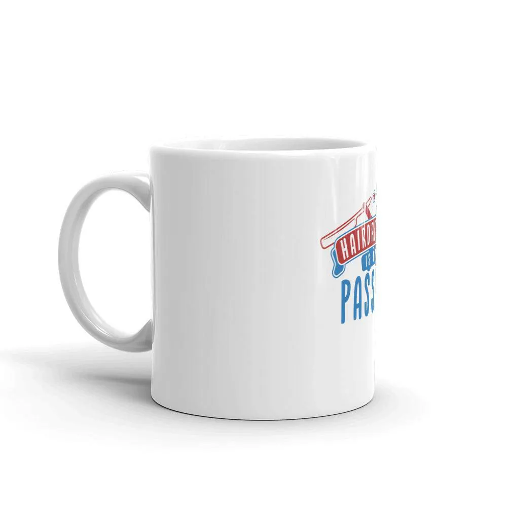 Hairdressing Is Our Passion mug