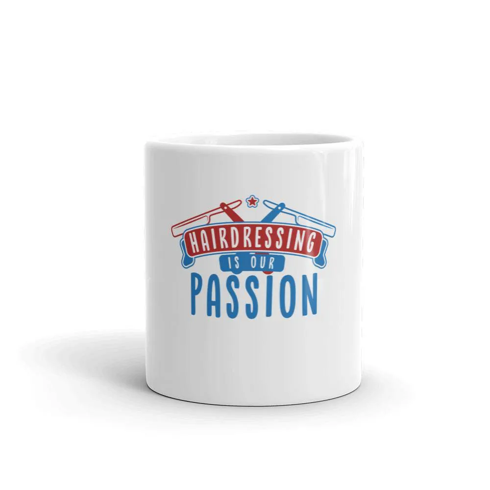 Hairdressing Is Our Passion mug