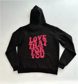 LOVE THAT FOR YOU - Custom Black Puff Hoodie