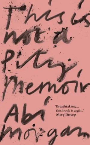 This Is Not a Pity Memoir