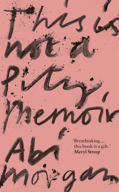 This Is Not a Pity Memoir
